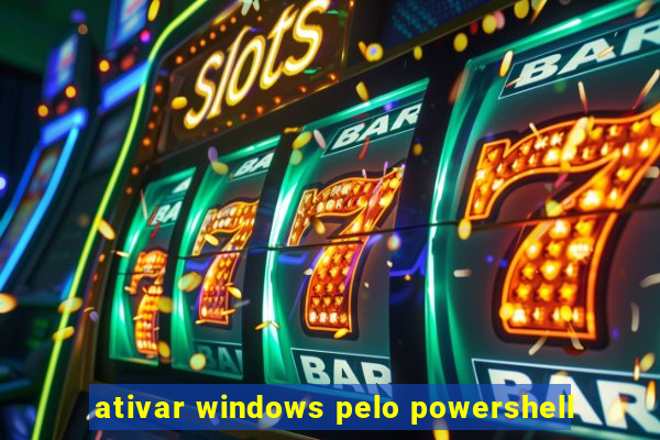 ativar windows pelo powershell